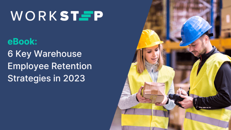 6 Key Warehouse Employee Retention Strategies in 2023